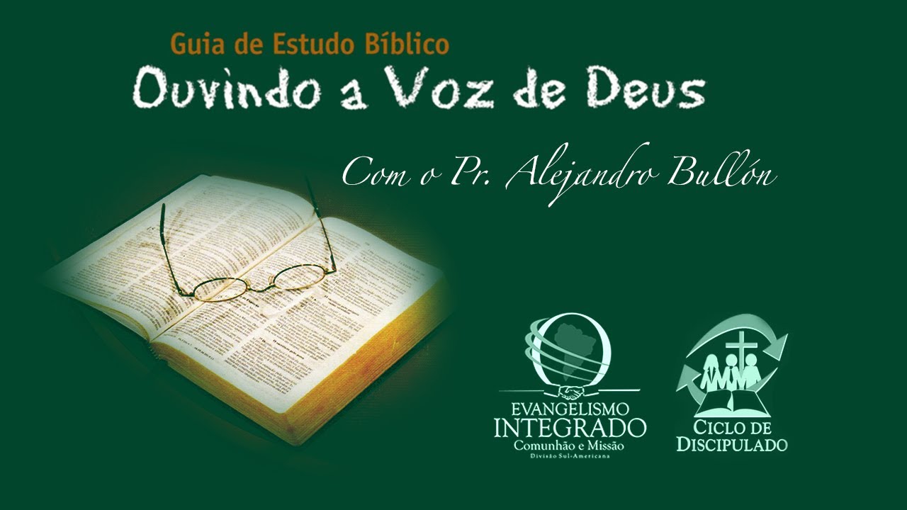 Estudo bíblico "ouvindo a voz de Deus" - 04 O plano da salvação