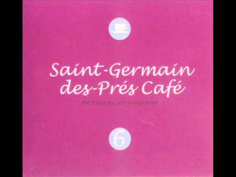 Saint-Germain-des-Pres Cafe Vol. 6