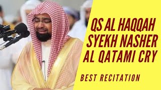 Download lagu Best Recitation - 😭😭Menangis Membaca Surat Al Haqqah Tentang Hari Kiamat - Syekh Nasher Al Qatami mp3