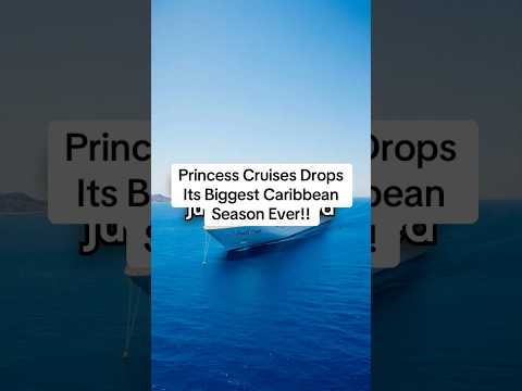 Thumbnail for Princess Cruises Drops Its Biggest Caribbean Season Ever!! Princess Cruises Caribbean 2027,