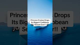 Princess Cruises Drops Its Biggest Caribbean Season Ever!! Princess Cruises Caribbean 2027,