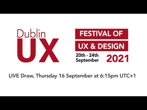 Dublin UX: Festival of UX & Design Draw