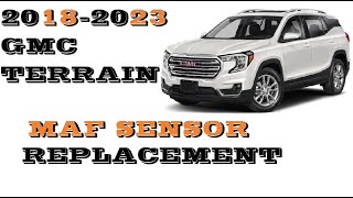 How to replace MAF (mass air flow) sensor 2018-2023 GMC Terrain
