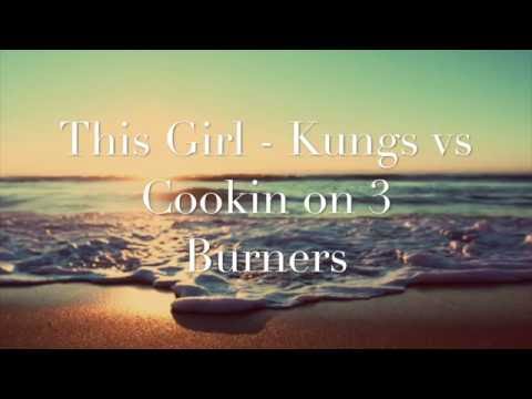 This Girl - Kungs vs Cookin on Three Burners (lyrics)