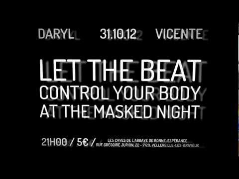BIJOU & BIJOU present LET THE BEAT CONTROL YOUR BODY AT THE MASKED NIGHT w/ DARYL & VICENTE