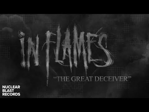 IN FLAMES - The Great Deceiver (OFFICIAL LYRIC VIDEO) online metal music video by IN FLAMES