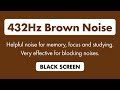 8 Hours of 432Hz Brown Noise for Deep Focus and Concentration | Tinnitus, ADHD, Focus