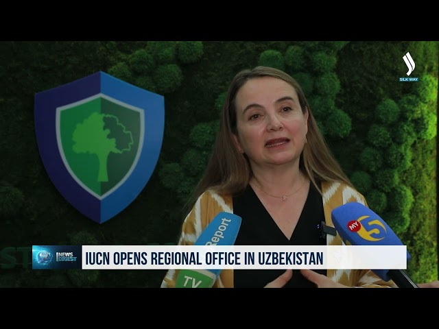 IUCN opens regional office in Uzbekistan