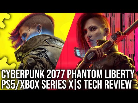 Cyberpunk 2077 Phantom Liberty - DF Tech Review - PS5/Xbox Series Tests + 2.0 Upgrade Breakdown