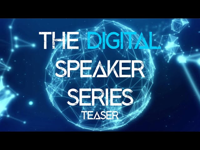 The Digital Speaker series