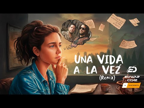 Una Vida a La Vez (Remix)- Cali Y El Dandee - Edwar CChz