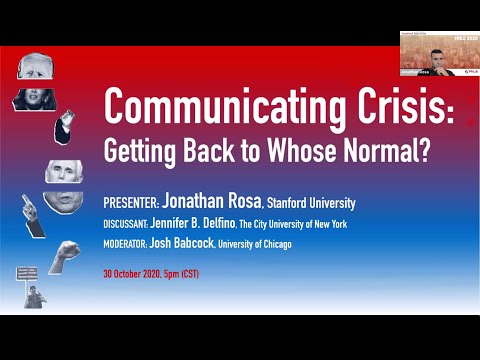 Talking Politics | Dr Jonathan Rosa "Communicating Crisis: Going Back to Whose Normal" | 30 Oct 2020