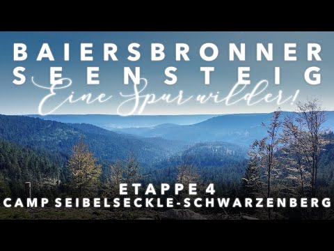 Baiersbronner Seensteig | Eine Spur wilder | Etappe 4/5 | Camp Seibelseckle - Schwarzenberg