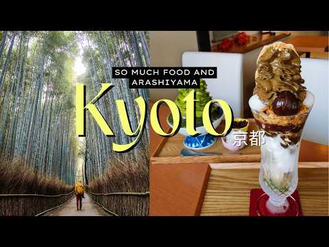 Eating Through Kyoto and Arashiyama in 2 Days | Golden Route Episode 3