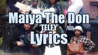Maiya The Don - ‘TELFY’ Lyrics (I’m in my bag, I’m in my TELFY) @maiyathedon