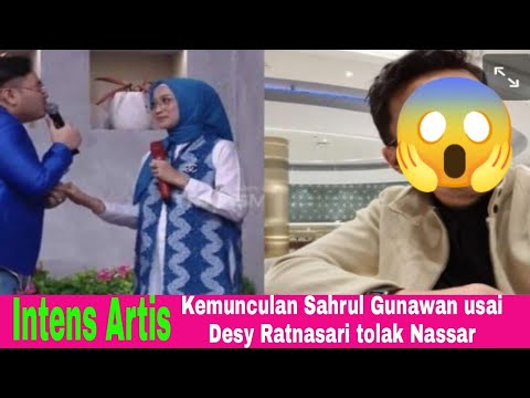 Kemunculan Sahrul Gunawan Usai Dessy Ratnasari Tolak Nassar