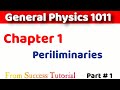 General Physics 1011 Part 1|Freshman Physics|Preliminaries