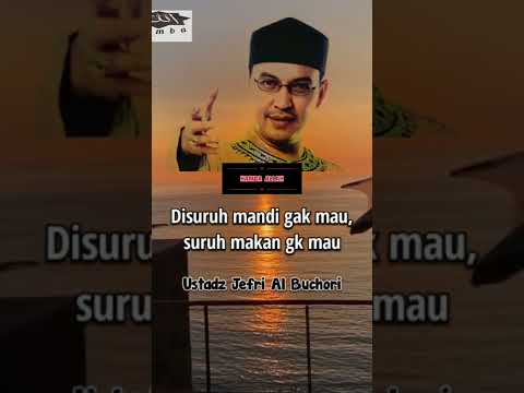ceramah Ustadz Jefri Al Buchori tentang kehidupan