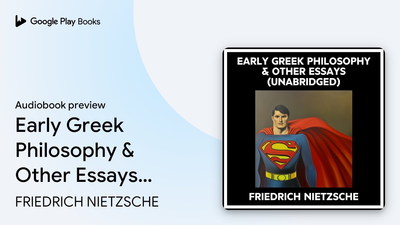 Early Greek Philosophy & Other Essays… by FRIEDRICH NIETZSCHE · Audiobook preview