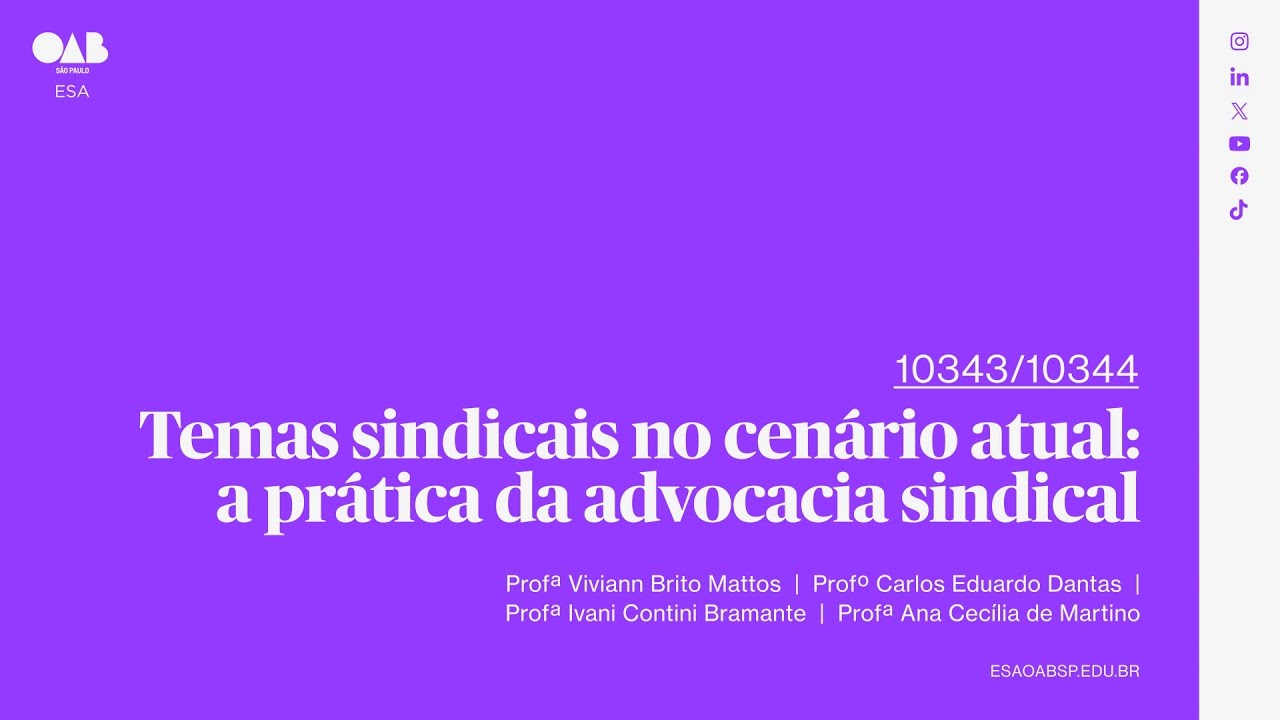 #01 | Temas sindicais no cenário atual: a prática da advocacia sindical | Parte 3