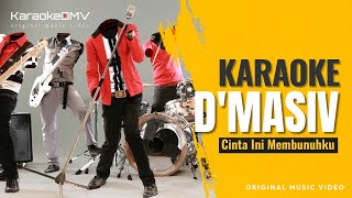 Download lagu D'Masiv - Cinta Ini Membunuhku (Karaoke Original ) mp3