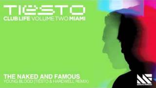 Naked & Famous - Young Blood (Tiesto & Hardwell Mix) video