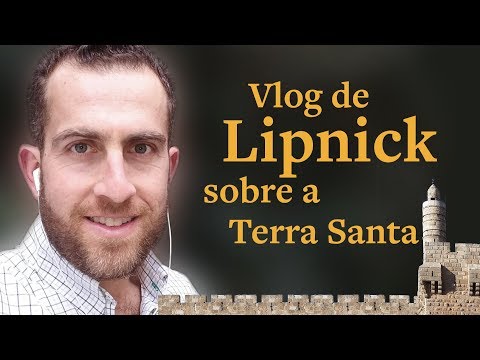 Vlog de Lipnick sobre a Terra Santa - Mezada