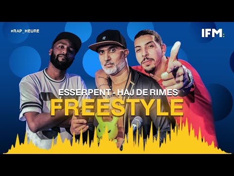 Rap Heure S2: Esserpent - Haj de Rimes FREESTYLE كاسح برشا