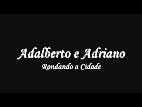 download lagu mp3 mp4 Adalberto Adriano Rondando A Cidade, download mp3 Adalberto Adriano Rondando A Cidade free downloadn, video klip Adalberto Adriano Rondando A Cidade
