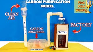 Carbon Purification working model | Inspire Award Winning Project | Carbon Purification of factories