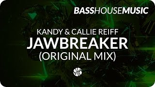 KANDY & Callie Reiff - Jawbreaker