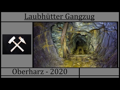Laubhütter Gangzug - Bad Grund Oberharz 2020