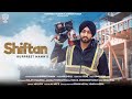 New Punjabi Songs 2022 - Shiftan (Official Song) Gurpreet Mann | Latest Punjabi Songs | Goat Music