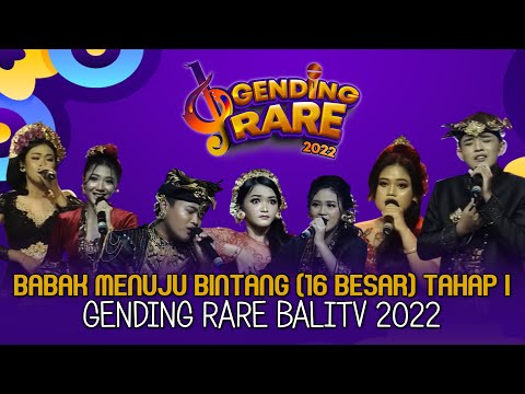 [FULL] BABAK MENUJU BINTANG (16 BESAR) GENDING RARE BALITV 2022 TAHAP I