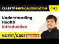 Understanding Health Introduction Class 11 Physical Education Chapter 2