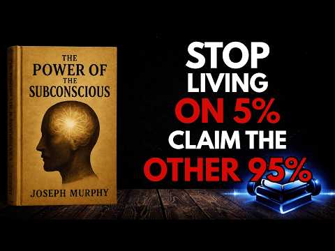 Joseph Murphy's SECRET: Activate 95% of Your Mind and Reclaim Your Power | Audiobook