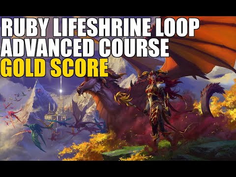 Ruby Lifeshrine Loop Advanced Course Gold Score - The Waking Shores Advanced Tour