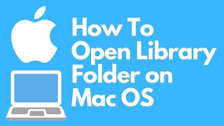How To Open Library Folder on Mac OS