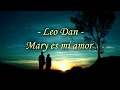 Leo Dan - Mary es mi amor (Letra)