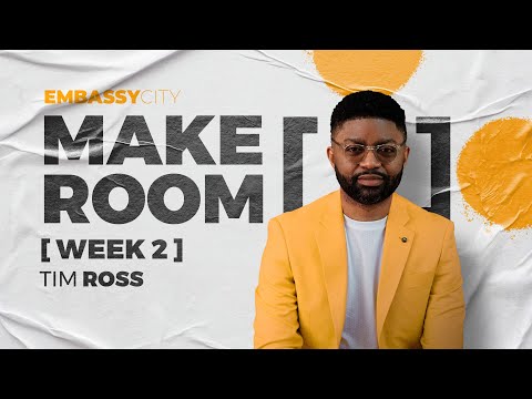 Tim Ross "Make Room: Expect More" - Embassy City