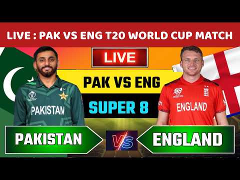 🔴Live : england vs pakistan super 8 match! pak vs eng match today !