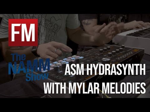 NAMM 2020: Building patches on the ASM Hydrasynth with Mylar Melodies