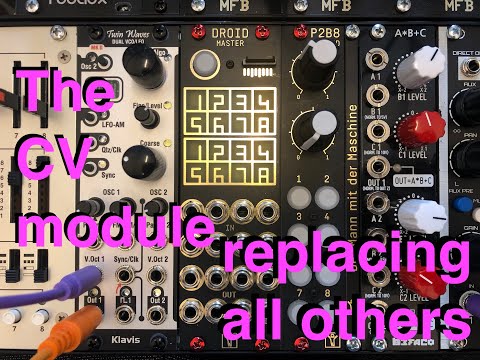 The DROID: The CV module replacing all other CV modules (ADSRs, Turing Machines, Quantizers, LFOs..)