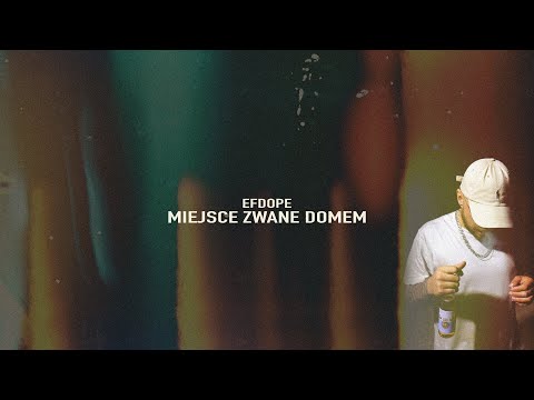 efdope - miejsce zwane domem