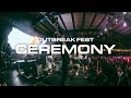 Ceremony | Outbreak Fest 2022