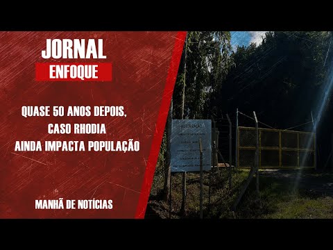 QUASE 50 ANOS DEPOIS, CASO RHODIA AINDA IMPACTA POPULAÇÃO
