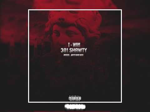 T-Wan - 301 Shawty