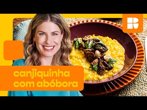 Canjiquinha com abóbora e cogumelos refogados | Rita Lobo | Cozinha Prática