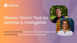 Mission Driven Tech for Defense & Intelligence, with Nini Hamrick & Brett Granberg, Vannevar Labs