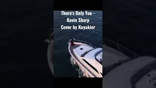 There&#39;s Only You - Kevin Sharp Cover by Kuyakier (Full Cover in the description) #shorts